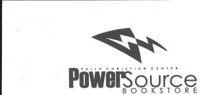 FAITH CHRISTIAN CENTER POWERSOURCE BOOKSTORE