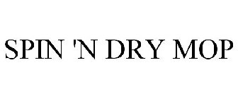 SPIN 'N DRY MOP