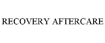 RECOVERY AFTERCARE