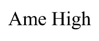 AME HIGH