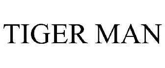 TIGER MAN