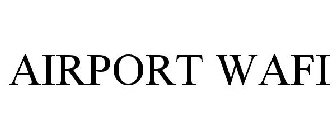 AIRPORT WAFI