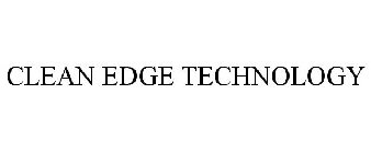 CLEAN EDGE TECHNOLOGY