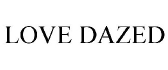 LOVE DAZED
