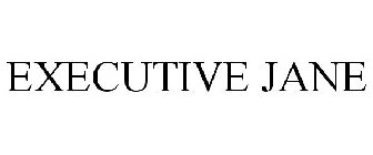 EXECUTIVE JANE