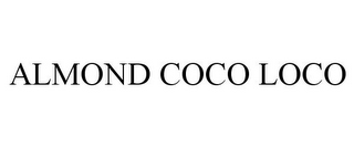 ALMOND COCO LOCO