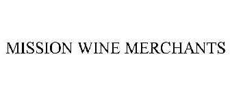 MISSION WINE MERCHANTS