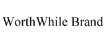 WORTHWHILE BRAND