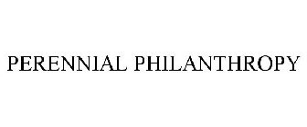 PERENNIAL PHILANTHROPY