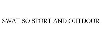 SWAT.SO SPORT AND OUTDOOR