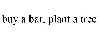 BUY A BAR, PLANT A TREE