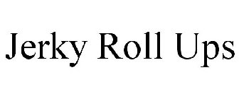 JERKY ROLL UPS