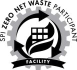 SPI ZERO NET WASTE PARTICIPANT FACILITY