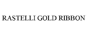 RASTELLI GOLD RIBBON