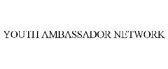 YOUTH AMBASSADOR NETWORK