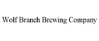 WOLF BRANCH BREWING COMPANY