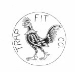 TRAP FIT CO.