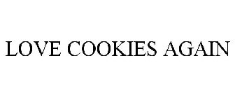 LOVE COOKIES AGAIN