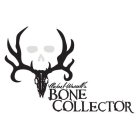 MICHAEL WADDELL'S BONE COLLECTOR