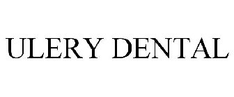 ULERY DENTAL