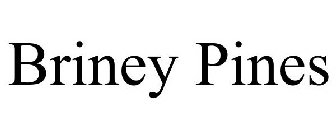 BRINEY PINES