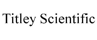 TITLEY SCIENTIFIC