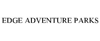 EDGE ADVENTURE PARKS