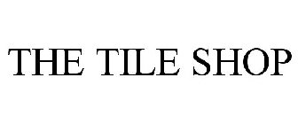 THE TILE SHOP