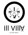 ILL VILLÄ ILL VILLÄ CLOTHING BRAND