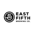 E5 EAST FIFTH BREWING CO.