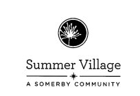 SUMMER VILLAGE A SOMERBY COMMUNITY