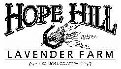 HOPE HILL LAVENDER FARM SCHUYLKILL COUNTY. PA