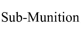 SUB-MUNITION