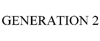 GENERATION 2