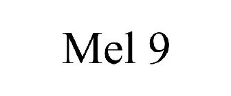 MEL 9