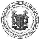 REGULATORY COMPLIANCE ASSOCIATION, EXPERIENTIA DOCET, DOCENDO DISCIMUS, EDUCATE AND PROTECT, DILIGENCE, INTEGRITY AND R C A