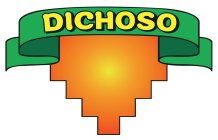 DICHOSO