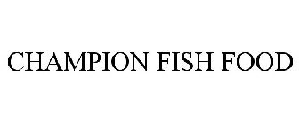 CHAMPION FISH FOOD