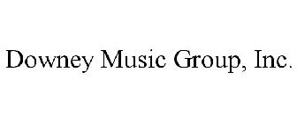 DOWNEY MUSIC GROUP, INC.