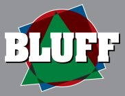 BLUFF