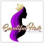 BEAUTIFUL HAIR PALACE