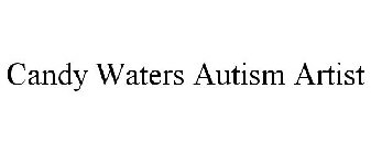 CANDY WATERS AUTISM ARTIST