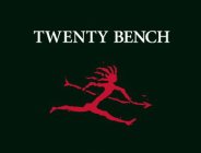 TWENTY BENCH