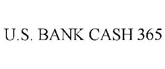 U.S. BANK CASH 365