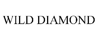 WILD DIAMOND