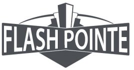 FLASH POINTE