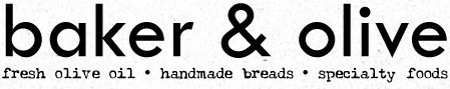 BAKER & OLIVE FRESH OLIVE OIL · HANDMADE BREADS · SPECIALTY FOODS