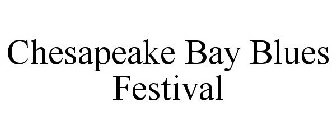 CHESAPEAKE BAY BLUES FESTIVAL