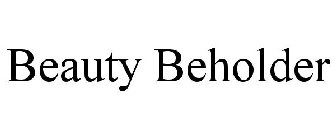 BEAUTY BEHOLDER