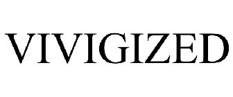 VIVIGIZED